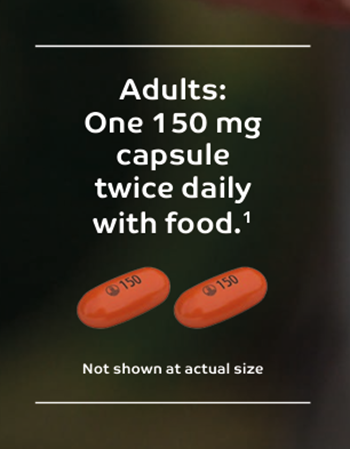 Adults: One 150 mg capsule twice daily with food.